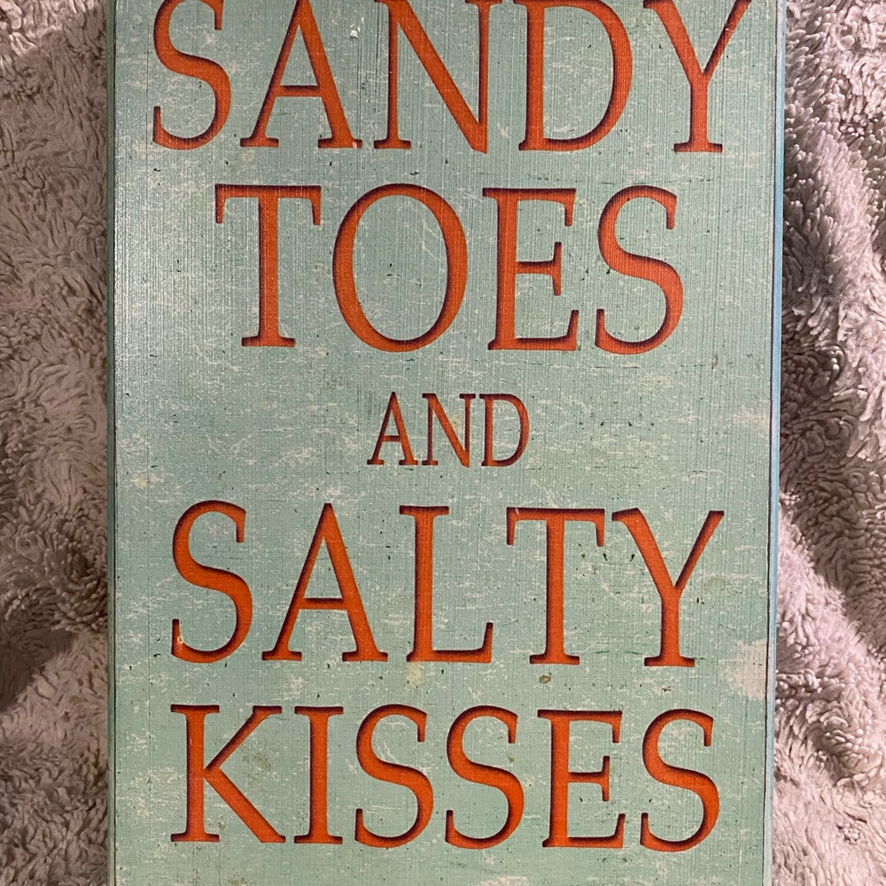 Sign - Sandy Toes & Salty Kisses.